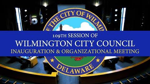 Wilmington City Council Inauguration/Organizational Meeting | January 7, 2025