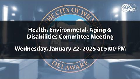 Health, Environmental, Aging & Disabilities Committee Meeting  | 1/22/2025